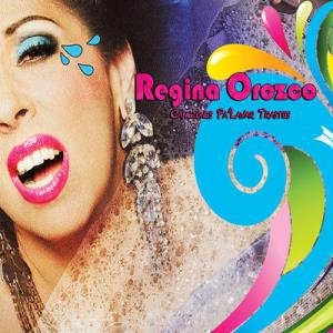 Regina Orozco – Canciones Pa’ Lavar Trastes