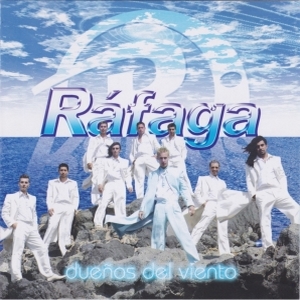 Ráfaga – Dueños Del Viento
