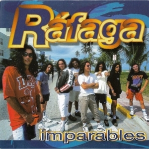 Ráfaga – Imparables