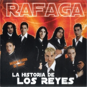 Ráfaga – La Historia De Los Reyes