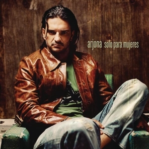 Ricardo Arjona – Sólo Para Mujeres