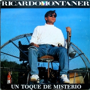 Ricardo Montaner – Un Toque De Misterio