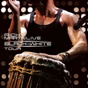 Ricky Martin – Live Y Black & White Tour