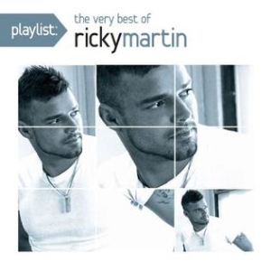 Ricky Martin – Playlist – The Very Best Of Ricky Martin