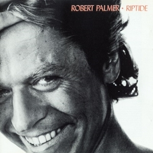 Robert Palmer – Riptide