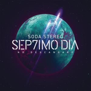 Soda Stereo – Sep7Imo Día