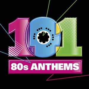 Varios Artistas – 101 80’s  Anthems