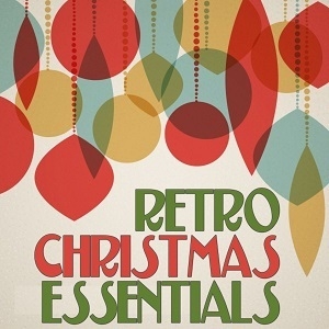 Varios Artistas – Retro Christmas Essentials