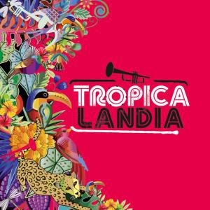 Varios Artistas – Tropicalandia
