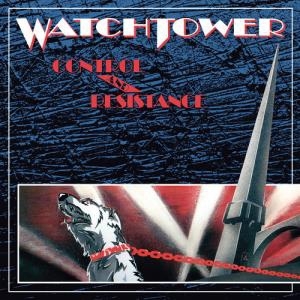 Watchtower – Control And Resistance