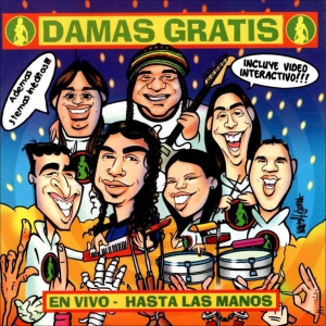 Damas Gratis – En Vivo – Hasta Las Manos
