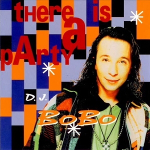 Dj Bobo – There Is A Party