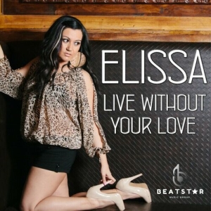 Elissa – Live Without Your Love