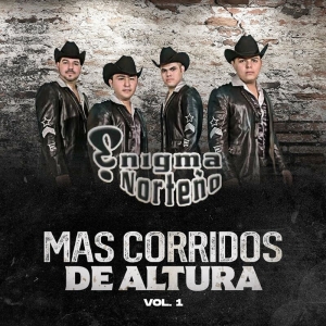 Enigma Norteño – Más Corridos De Altura Vol. 1