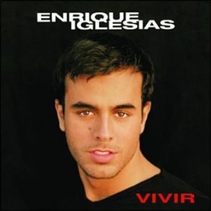 Enrique Iglesias – Vivir