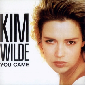 Kim Wilde – You Came