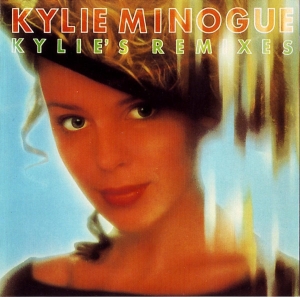 Kylie Minogue – Kylie’s Remixes