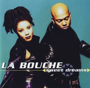 La Bouche – Sweet Dreams