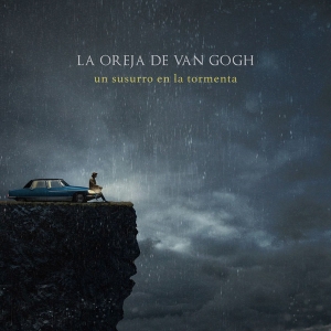 La Oreja De Van Gogh – Un Susurro En La Tormenta
